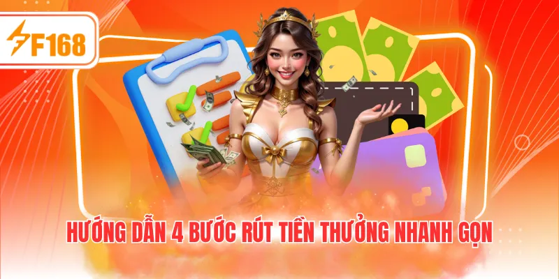 Hướng dẫn 4 bước rút tiền thưởng nhanh gọn