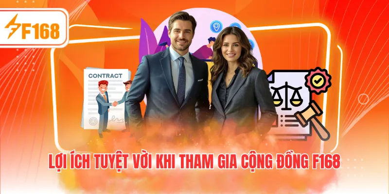 Lợi ích tuyệt vời khi tham gia cộng đồng F168