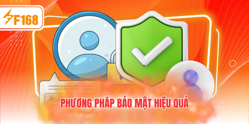 Phương pháp bảo mật hiệu quả